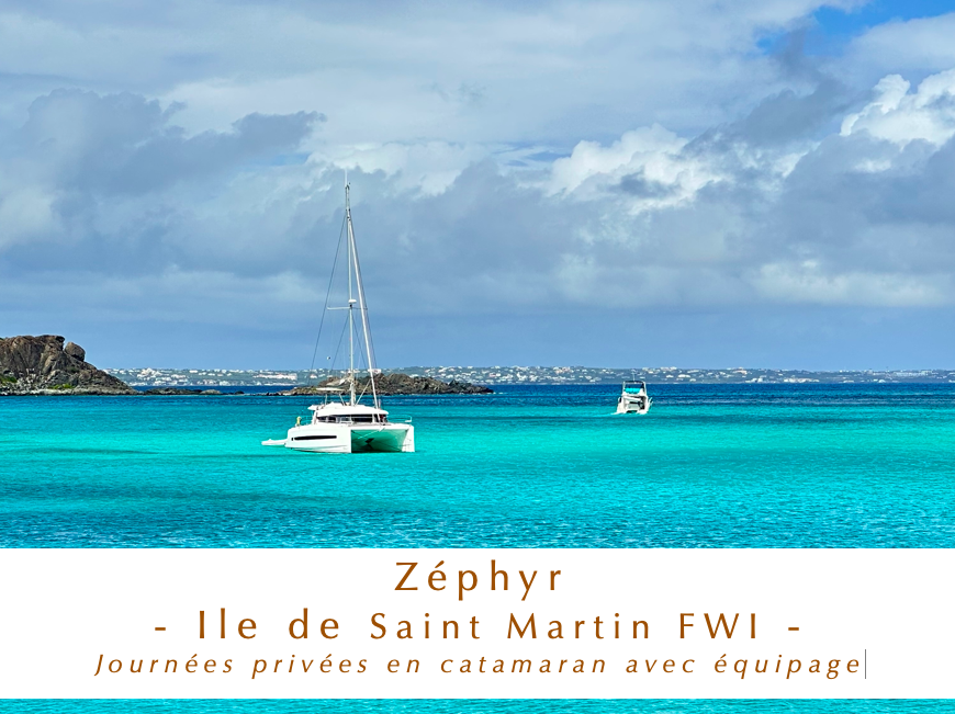 Zephyr journée privée en catamaran Ile de Saint Martin  